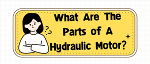 What Are The Parts of A Hydraulic Motor.png